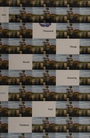 Cover of One thousand things worth knowing by Paul Muldoon
