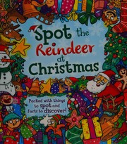 Cover of Spot the ... reindeer at Christmas by Stella Maidment