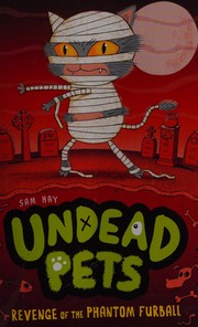 Front cover of Revenge of the phantom furball by Sam Hay