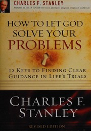 Cover of How to let God solve your problems by Charles F. Stanley