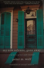 Front cover of My New Orleans, gone away by Peter M. Wolf