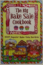 Front cover of The Big Bake Sale Cookbook by Cookbook Resources