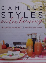 Cover of Camille Styles entertaining by Camille Styles