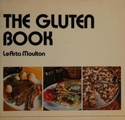Front cover of The gluten book by Le Arta Moulton