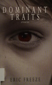Cover of Dominant traits by Eric Freeze