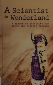 Front cover of A scientist in wonderland by Edzard Ernst