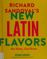 Front cover of Richard Sandoval's new Latin flavors by Richard Sandoval