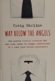 Cover of Way below the angels by Craig Harline
