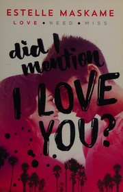 Front cover of Did I mention I love you? by Estelle Maskame