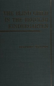 Front cover of The blind child in the regular kindergarten by Josephine Stratton