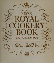 Front cover of Royal Cookery Book In Colour by Mrs Mckee