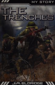 Cover of The trenches by Jim Eldridge