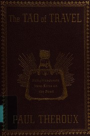 Front cover of The tao of travel by Paul Theroux