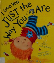 Front cover of I love you just the way you are by Tammi Salzano