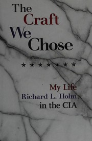 Front cover of The Craft We Chose by Richard L. Holm