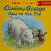 Front cover of Margret and H.A. Rey's Curious George goes to the zoo by Cynthia Platt