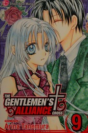 Cover of The gentlemen's alliance [cross] by Arina Tanemura (種村, 有菜, たねむら ありな)