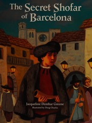 Cover of The secret shofar of Barcelona by Jacqueline Dembar Greene