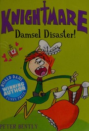Cover of Damsel disaster! by Peter Bently