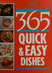 Front cover of 365 quick & easy dishes by Ebury Press Staff