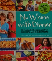 Front cover of No whine with dinner by Liz Weiss