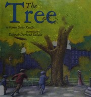 Cover of The tree by Karen Gray Ruelle