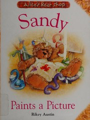 Cover of Sandy paints a picture by Rikey Austin