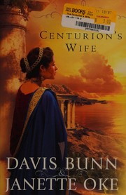 Front cover of The centurion's wife by T. Davis Bunn