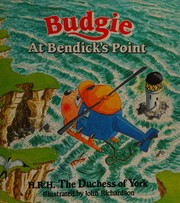 Front cover of Budgie at Bendick's Point by Sarah Mountbatten-Windsor Duchess of York