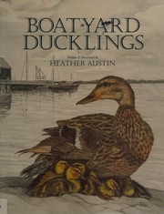 Cover of Boatyard Ducklings by Heather Austin