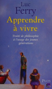 Cover of Apprendre à vivre by Luc Ferry