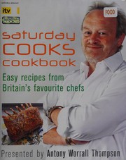 Front cover of Saturday cooks cookbook by Antony Worrall Thompson
