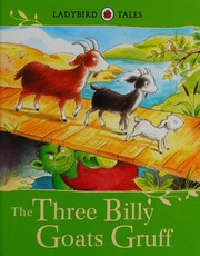 Front cover of The three billy goats Gruff by Vera Southgate