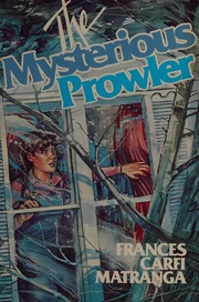 Cover of The mysterious prowler by Frances Carfi Matranga