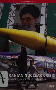 Cover of The Iranian nuclear crisis by Mark Fitzpatrick