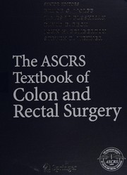 Front cover of The ASCRS textbook of colon and rectal surgery by James Fleshman