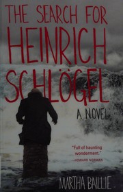 Front cover of The Search for heinrich Schlögel by Martha Baillie
