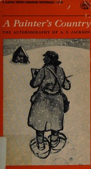Cover of A painter's country by A. Y. Jackson