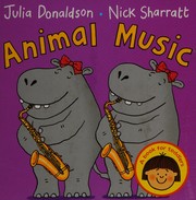 Front cover of Animal music by Julia Donaldson
