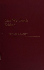 Cover of Can we teach ethics? by Howard B. Radest