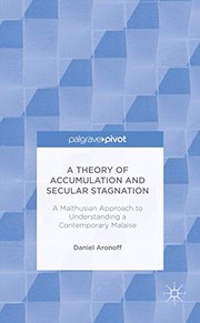 Front cover of A Theory of Accumulation and Secular Stagnation by Daniel Aronoff