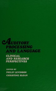 Cover of Auditory processing and language by Christine Sloan