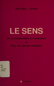 Cover of Le sens by Jean-Marc Lemelin
