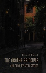 Front cover of The Agatha principle by Elizabeth Elwood