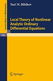 Front cover of Local Theory of Nonlinear Analytic Ordinary Differential Equations by Y. N. Bibikov