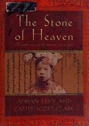 Front cover of The stone of heaven by Adrian Levy