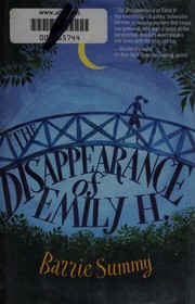 Front cover of The disappearance of Emily H. by Barrie Summy
