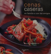 Front cover of Cenas caseras en familia o con los amigos by Laura Washburn