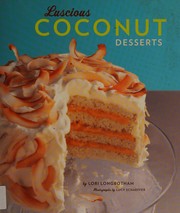 Cover of Luscious coconut desserts by Lori Longbotham