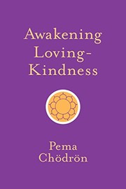 Front cover of Awakening Loving-Kindness by Pema Chodron